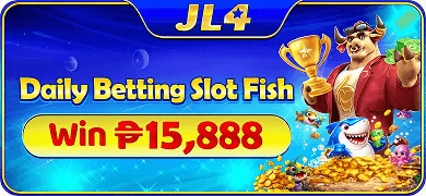JL4 daily slot and fishing betting bonus — up to ₱15,888